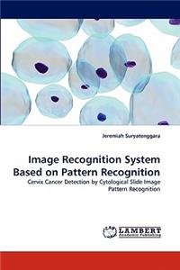 Image Recognition System Based on Pattern Recognition