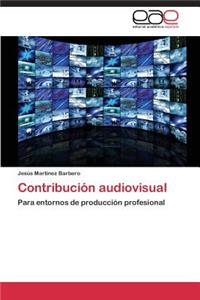 Contribución audiovisual