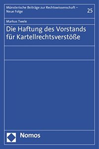Die Haftung Des Vorstands Fur Kartellrechtsverstosse