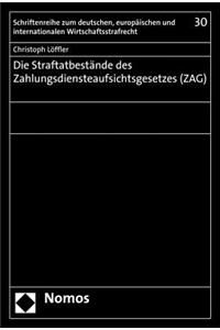 Die Straftatbestande Des Zahlungsdiensteaufsichtsgesetzes (Zag)