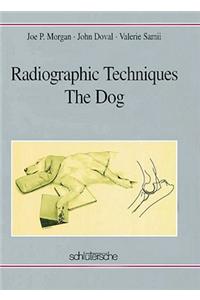 Radiographic Techniques: The Dog
