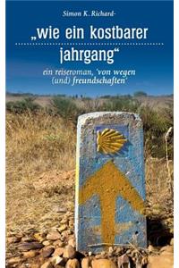 Wie Ein Kostbarer Jahrgang