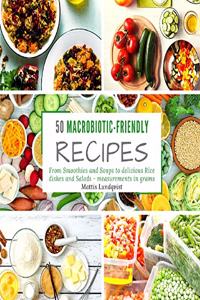 50 macrobiotic-friendly recipes