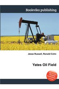 Yates Oil Field