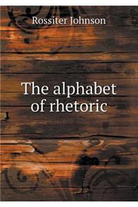 The Alphabet of Rhetoric