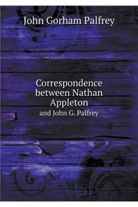 Correspondence Between Nathan Appleton and John G. Palfrey