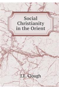 Social Christianity in the Orient