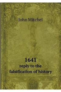 1641 Reply to the Falsification of History