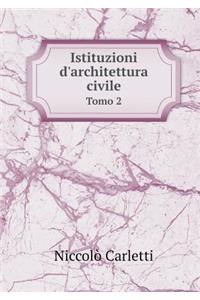 Istituzioni d'Architettura Civile Tomo 2