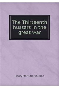 The Thirteenth hussars in the great war