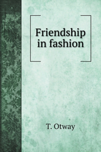 Friendship in fashion