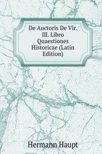 De Auctoris De Vir. Ill. Libro Quaestiones Historicae (Latin Edition)
