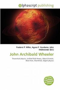 John Archibald Wheeler