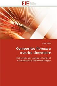 Composites Fibreux À Matrice Cimentaire