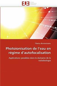 Photoionisation de l''eau En Régime d''autofocalisation