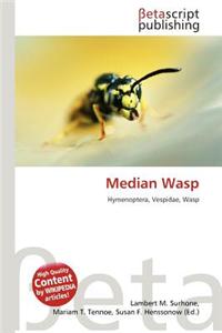 Median Wasp