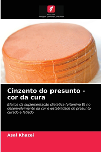 Cinzento do presunto - cor da cura