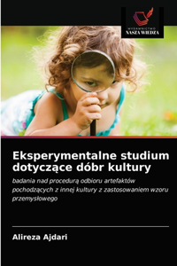 Eksperymentalne studium dotyczące dóbr kultury
