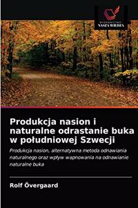 Produkcja nasion i naturalne odrastanie buka w poludniowej Szwecji