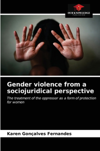 Gender violence from a sociojuridical perspective