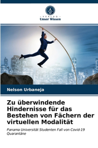 Zu überwindende Hindernisse für das Bestehen von Fächern der virtuellen Modalität