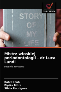 Mistrz wloskiej periodontologii - dr Luca Landi
