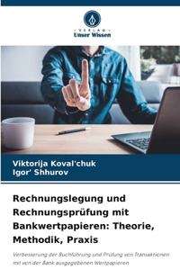 Rechnungslegung und Rechnungsprüfung mit Bankwertpapieren: Theorie, Methodik, Praxis