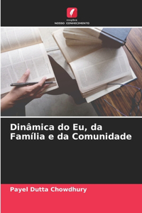 Dinâmica do Eu, da Família e da Comunidade