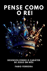 Pense Como Um Rei