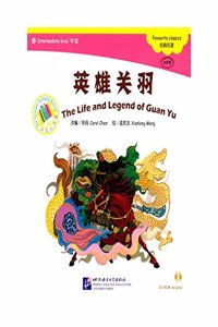 The Life and Legend of Guan Yu