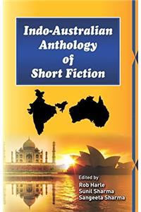 Indo-Australian Anthology of Short Fiction