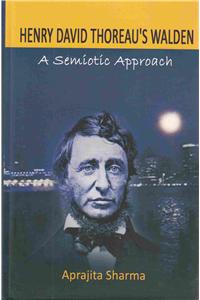 Henry David Thoreau's Walden : A Semiotic Approach