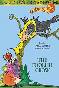 The Foolish Crow (Karadi Tales Junior)