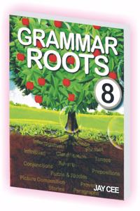 Grammar Roots Class 8