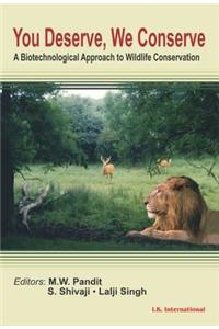 You Deserve, We Conserve