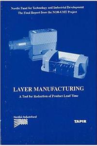 Layer Manufacturing