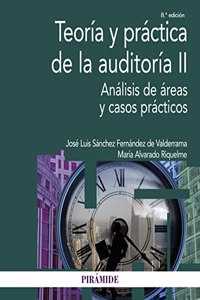 Teoria y practica de la auditoria II: Analisis de areas y casos practicos