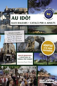 Au ido! Catala per a adults. Nivell B2. Illes Balears