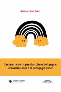 Lecturas arcoiris para las clases de Lengua: aproximaciones a la pedagogia queer