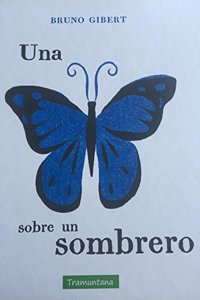 UNA MARIPOSA EN UN SOMBRERO