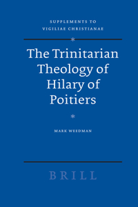 Trinitarian Theology of Hilary of Poitiers