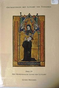 Ontmoetingen Met Lutgart Van Tongeren. Deel IV Het Kopenhaagse Leven Van Lutgart