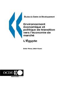 Etudes Du Centre De D?Veloppement Environnement ?Conomique Et Politique De Transition Vers L'?Conomie De March?: L'Egypte