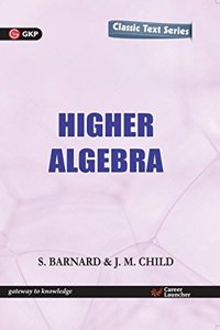 HIGHER ALGEBRA (Barnanrd & Child)(2016)