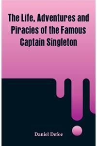 Life, Adventures and Piracies of the Famous Captain Singleton