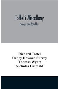 Tottel's miscellany; Songes and Sonettes