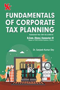 Fundamentals of Corporate Tax Planning Sem- VI, B.Com (DSE) Odisha University (2022-23)