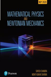 Mathematical Physics and Newtonian Mechanics (NEP 2020) - Pearson