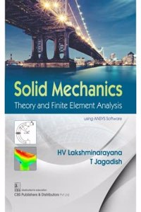 SOLID MECHANICS THEORY AND FINITE ELEMENT ANALYSIS (PB 2018)