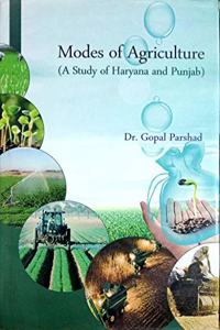 Modes of Agriculture (A Study of Haryana and Punjab)